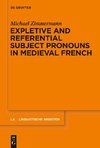 Expletive and Referential Subject Pronouns in Medieval French