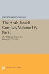 The Arab-Israeli Conflict, Volume IV, Part I