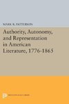 Authority, Autonomy, and Representation in American Literature, 1776-1865