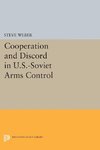 Cooperation and Discord in U.S.-Soviet Arms Control