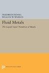 Fluid Metals