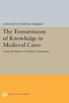 The Transmission of Knowledge in Medieval Cairo