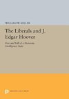 The Liberals and J. Edgar Hoover