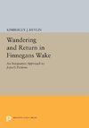 Wandering and Return in Finnegans Wake