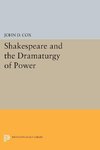 Shakespeare and the Dramaturgy of Power