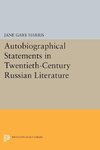 Autobiographical Statements in Twentieth-Century Russian Literature