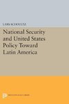 National Security and United States Policy Toward Latin America