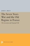 The Seven Years War and the Old Regime in France