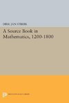 A Source Book in Mathematics, 1200-1800