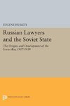 Russian Lawyers and the Soviet State