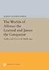 The Worlds of Alfonso the Learned and James the Conqueror