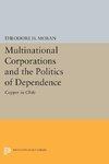 Multinational Corporations and the Politics of Dependence