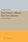 Paul Valery's Album des Vers Anciens