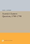 Austria's Eastern Question, 1700-1790