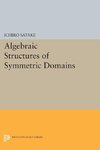 Algebraic Structures of Symmetric Domains