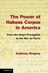 The Power of Habeas Corpus in America