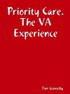 Priority Care. The VA Experience