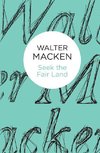 Macken, W:  Seek the Fair Land