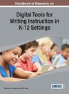 Handbook of Research on Digital Tools for Writing Instruction in K-12 Settings