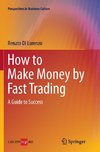 How to Make Money by Fast Trading