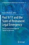 Post 9/11 and the State of Permanent Legal Emergency