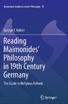 Reading Maimonides' Philosophy in 19th Century Germany