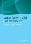 Lernen lernen - allein und mit anderen