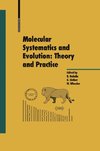 Molecular Systematics and Evolution: Theory and Practice