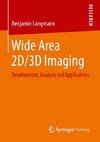 Wide Area 2D/3D Imaging