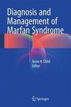 Child, A: Diagnosis and Management of Marfan Syndrome