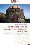 Les relations entre les colonies et les religions en AOF et AEF