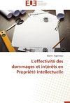 L'effectivité des dommages et intérêts en Propriété Intellectuelle