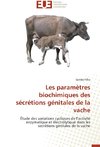 Les paramètres biochimiques des sécrétions génitales de la vache