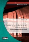 Soziales Lernen im Sportunterricht: Praktische Realisierung anhand ausgewählter Sportspiele