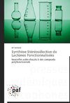 Synthèse Stéréosélective de Lactones Fonctionnalisées