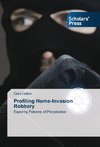 Profiling Home-Invasion Robbery