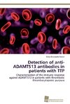 Detection of anti-ADAMTS13 antibodies in patients with TTP