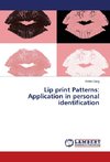 Lip print Patterns: Application in personal identification