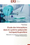 Etude des interactions dans le système poly(acide lactique)/ibuprofène