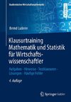 Klausurtraining Mathematik und Statistik für Wirtschaftswissenschaftler