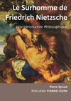 Le Surhomme de Friedrich Nietzsche