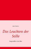 Das Leuchten der Stille