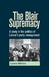 Minkin, L: The Blair Supremacy