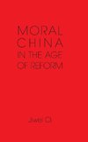 Moral China in the Age of Reform