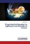 Triggering-Earthquakes by Typhoons and Rainfalls in Taiwan