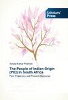 The People of Indian Origin (PIO) in South Africa