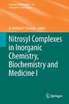 Nitrosyl Complexes in Inorganic Chemistry, Biochemistry and Medicine I