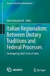 Italian Regionalism: Between Unitary Traditions and Federal Processes