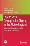 Coping with Demographic Change in the Alpine Regions