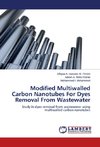 Modified Multiwalled Carbon Nanotubes For Dyes Removal From Wastewater